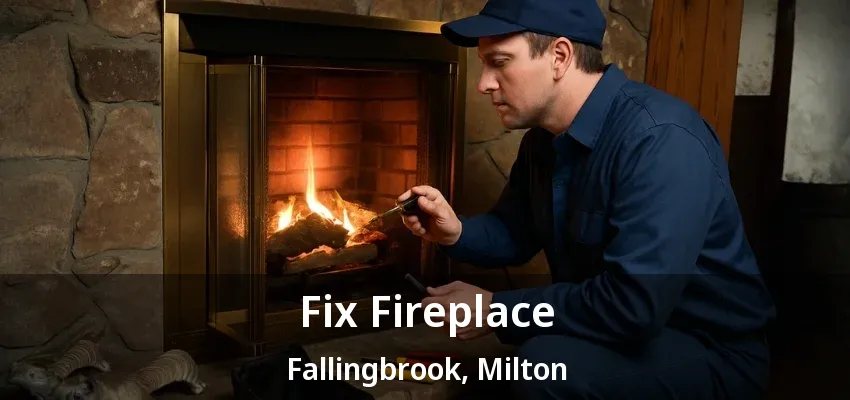 Fix Fireplace Fallingbrook, Milton - ON