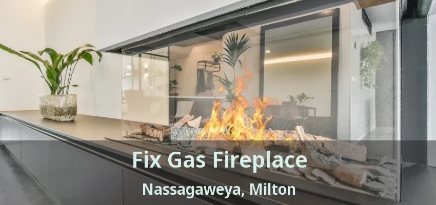 Fix Gas Fireplace Nassagaweya, Milton - ON Fix Gas Fireplace Nassagaweya, Milton - ON