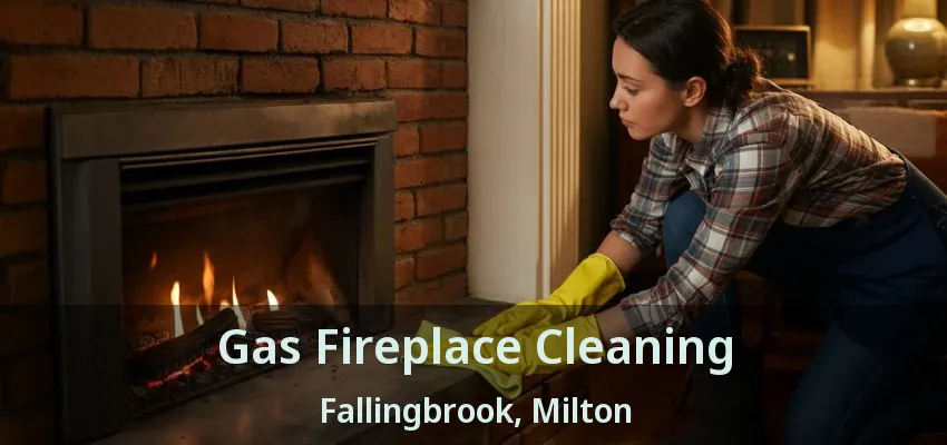 Gas Fireplace Cleaning Fallingbrook, Milton - ON Gas Fireplace Cleaning Fallingbrook, Milton - ON