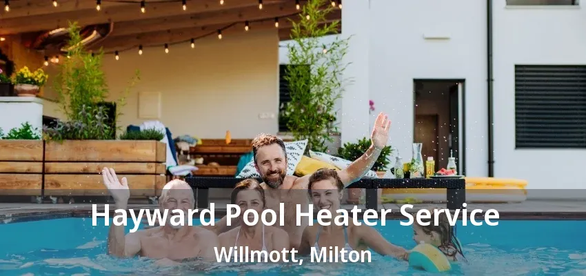 Hayward Pool Heater Service Willmott, Milton - ON Hayward Pool Heater Service Willmott, Milton - ON