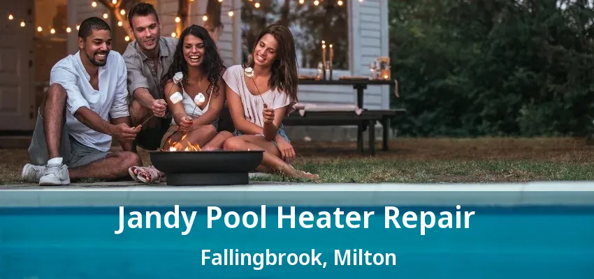 Jandy Pool Heater Repair Fallingbrook, Milton - ON Jandy Pool Heater Repair Fallingbrook, Milton - ON