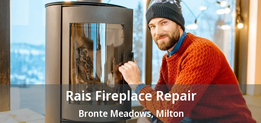 Rais Fireplace Repair Bronte Meadows, Milton - ON Rais Fireplace Repair Bronte Meadows, Milton - ON