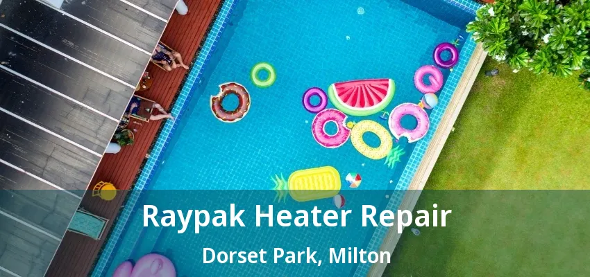Raypak Heater Repair Dorset Park, Milton - ON Raypak Heater Repair Dorset Park, Milton - ON