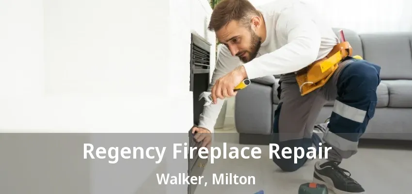 Regency Fireplace Repair Walker, Milton - ON Regency Fireplace Repair Walker, Milton - ON
