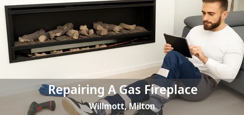 Repairing A Gas Fireplace Willmott, Milton - ON Repairing A Gas Fireplace Willmott, Milton - ON