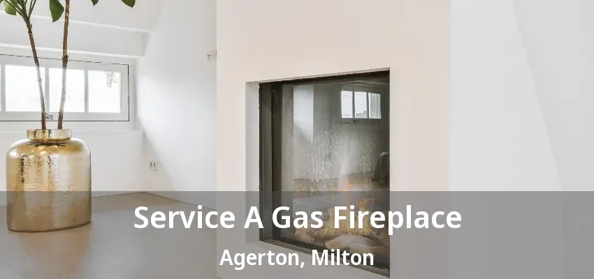 Service A Gas Fireplace Agerton, Milton - ON