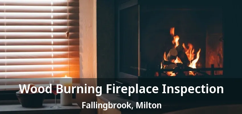 Wood Burning Fireplace Inspection Fallingbrook, Milton - ON