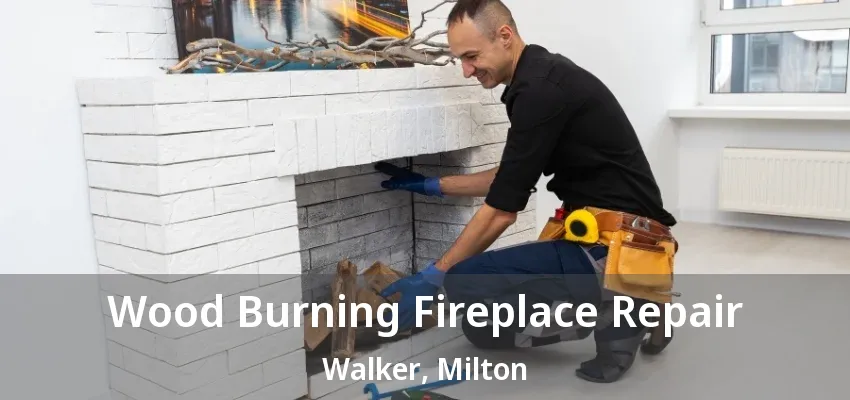 Wood Burning Fireplace Repair Walker, Milton - ON